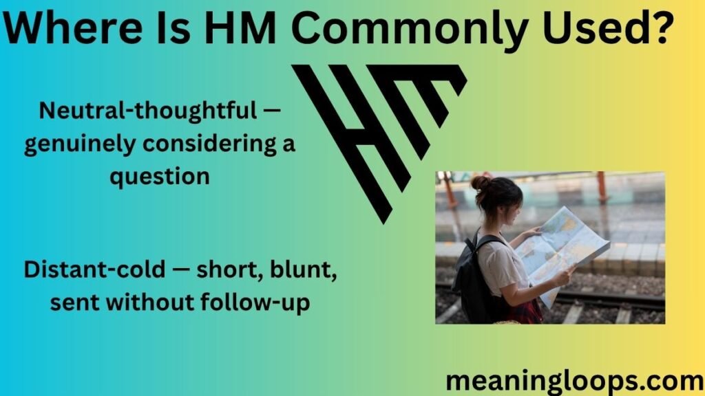 ๐ฑ Where Is HM Commonly Used?