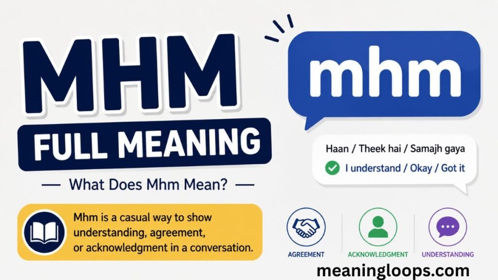 Mhm full meaning