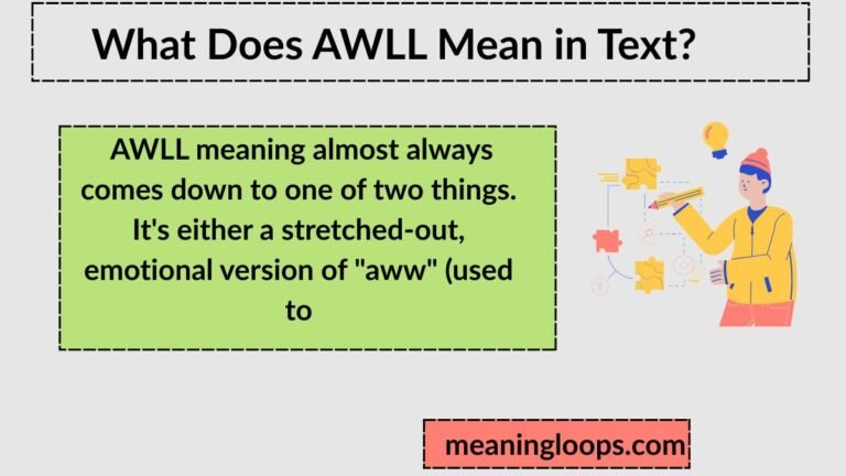 What Does AWLL Mean in Text? Full Meaning Explained (2026)