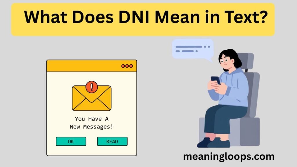 🧠 What Does DNI Mean in Text?