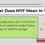 What Does MYF Mean in Text?
