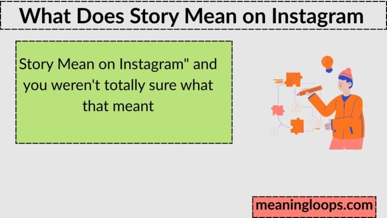 What Does Story Mean on Instagram? The 24-Hour Feature Explained (2026)