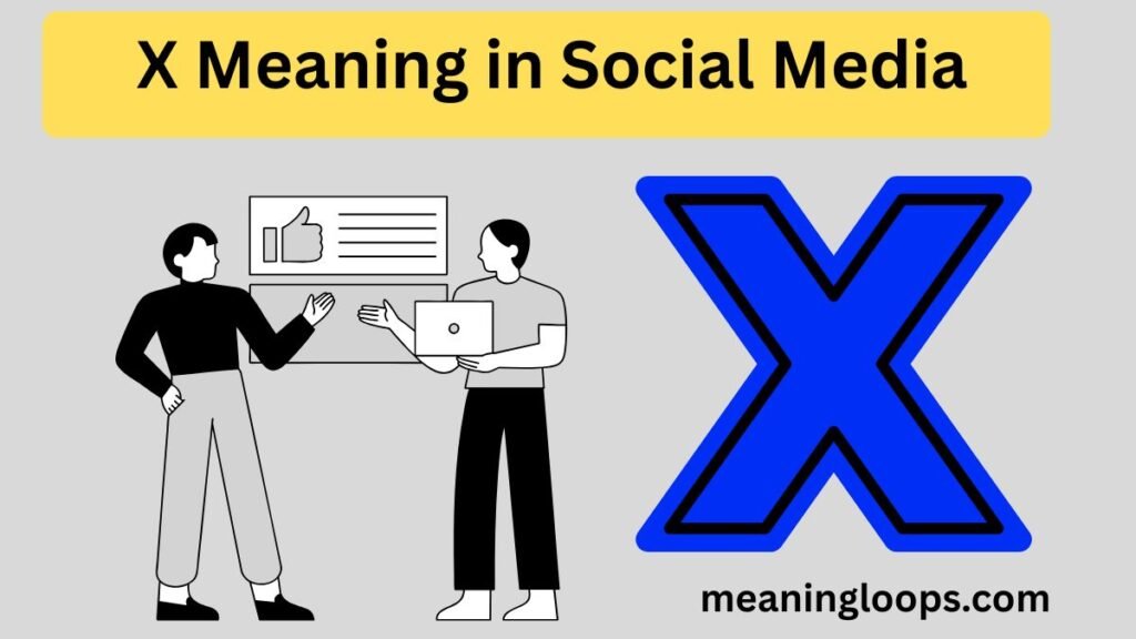X Meaning in Social Media