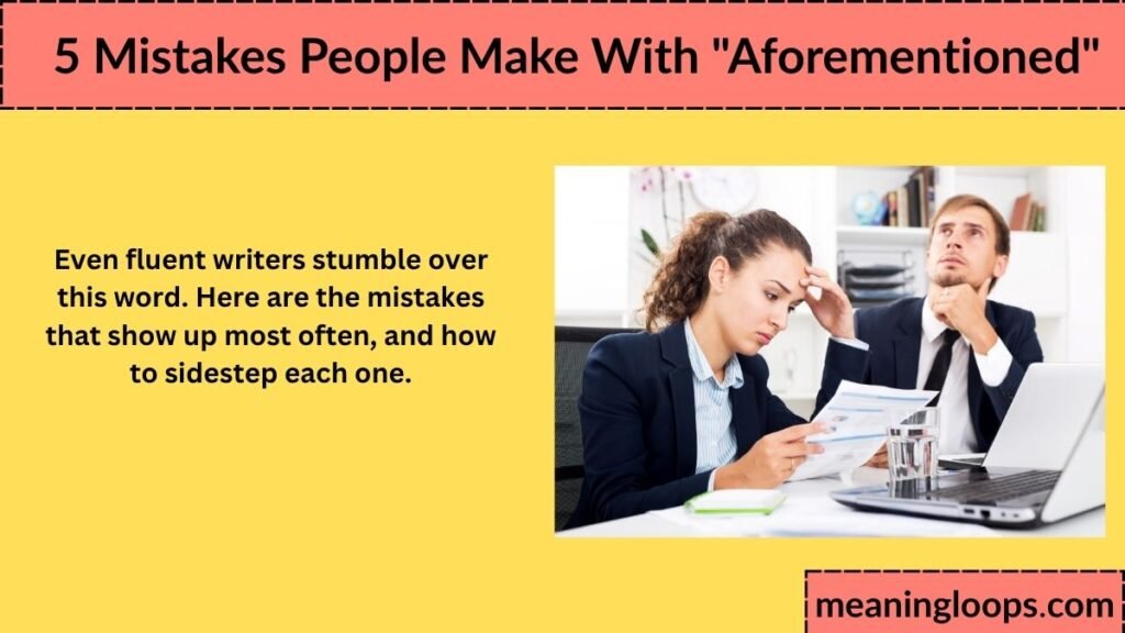 5 Mistakes People Make With "Aforementioned"