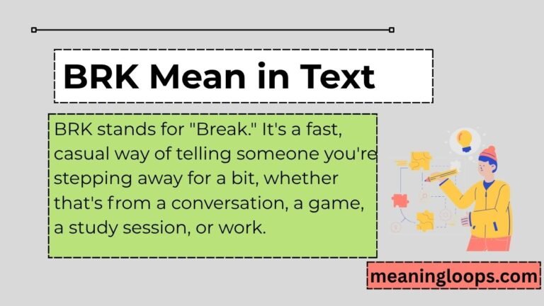 BRK Mean in Text