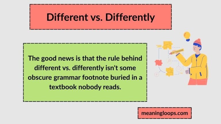 Different vs. Differently: When to Use Which (With Easy Examples)