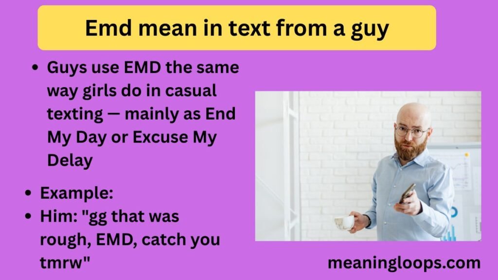 Emd mean in text from a guy