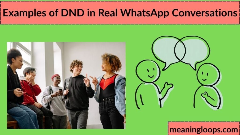Examples of DND in Real WhatsApp Conversations