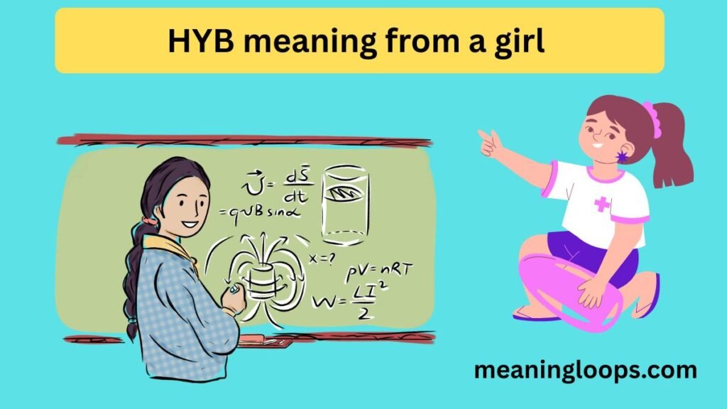 HYB meaning from a girl