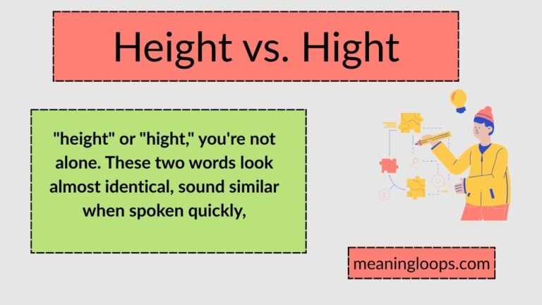 Height vs. Hight: Which One Should You Actually Use?