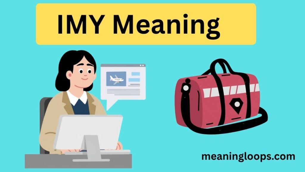 IMY Meaning