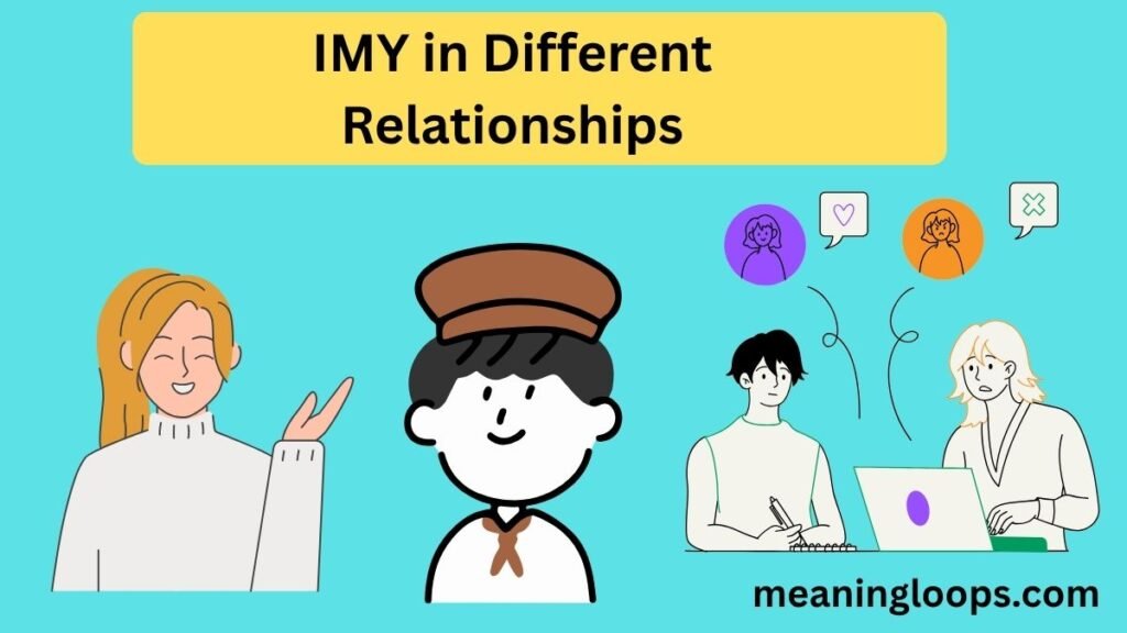 IMY in Different Relationships