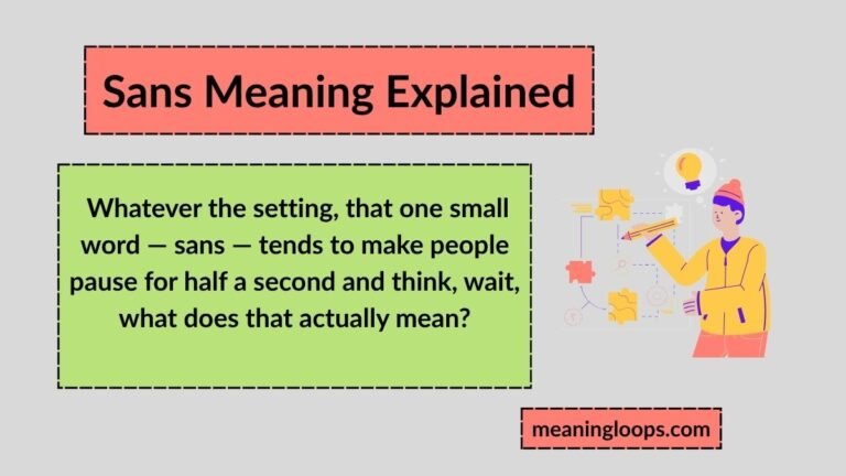 Sans Meaning Explained: Definition and Real-Life Examples of "Sans" in English