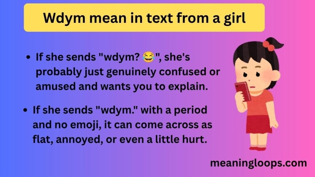 Wdym mean in text from a girl