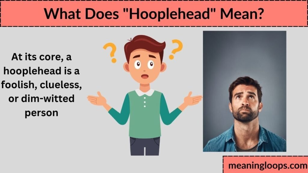 What Does "Hooplehead" Mean?