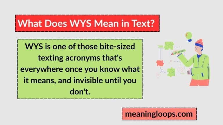 What Does WYS Mean in Text? 🔥📲 Easy Explanation (2026)