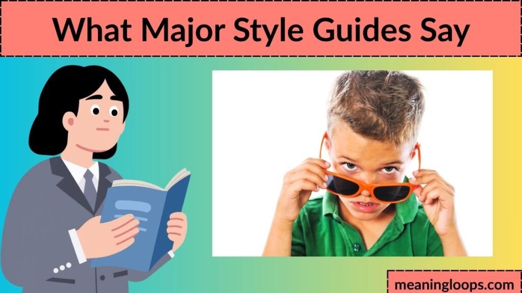 What Major Style Guides Say