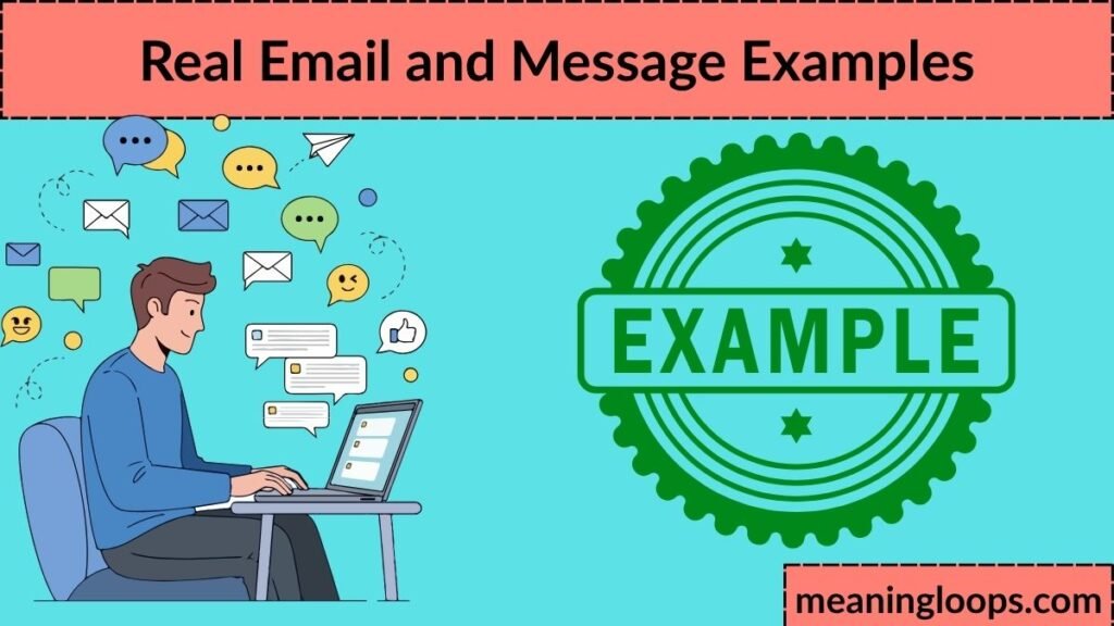 Real Email and Message Examples