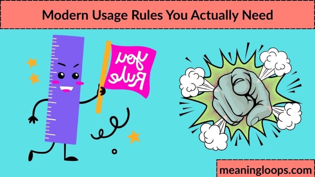 Modern Usage Rules You Actually Need