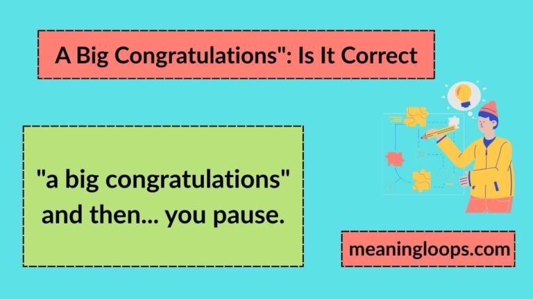 "A Big Congratulations": Is It Correct? Meaning, Grammar Rules & Examples