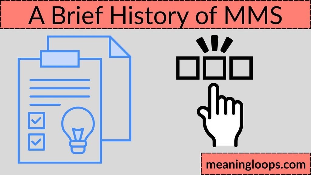 A Brief History of MMS