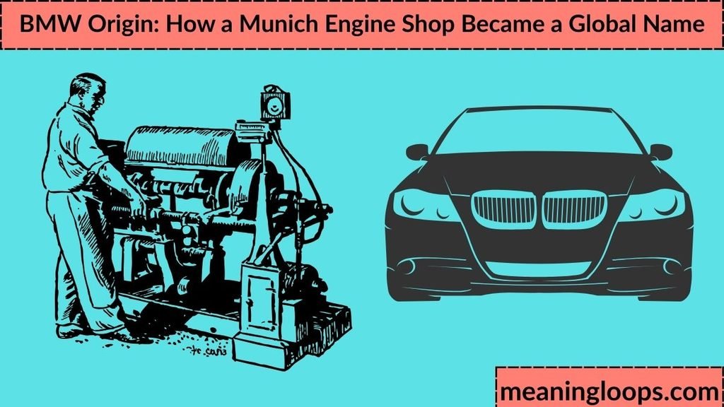 BMW Origin: How a Munich Engine Shop Became a Global Name