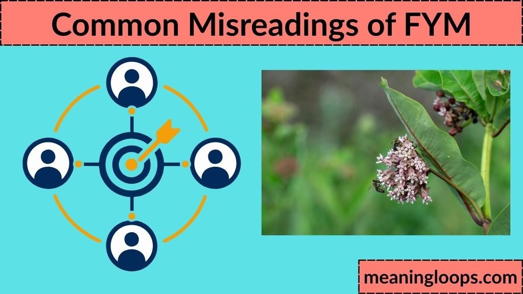 Common Misreadings of FYM