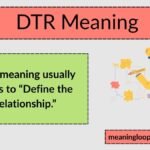 DTR Meaning: What It Stands for and How to Use It (2026 Guide)