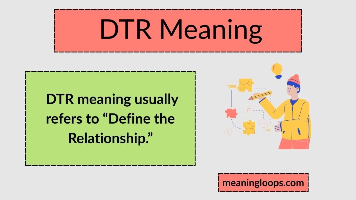 DTR Meaning: What It Stands for and How to Use It (2026 Guide)
