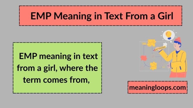 EMP Meaning in Text From a Girl: Real Meaning, Emotional Context & Examples