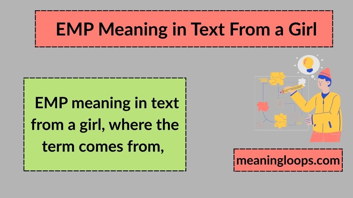Simle Life Letter Example EMP Meaning in Text From a Girl: Real Meaning Emotional Context