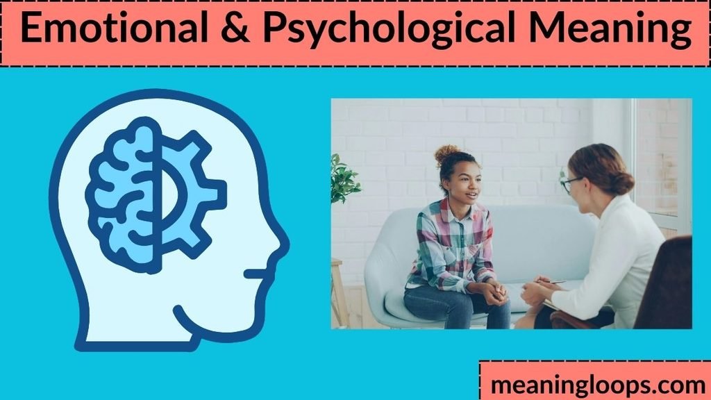 Emotional & Psychological Meaning