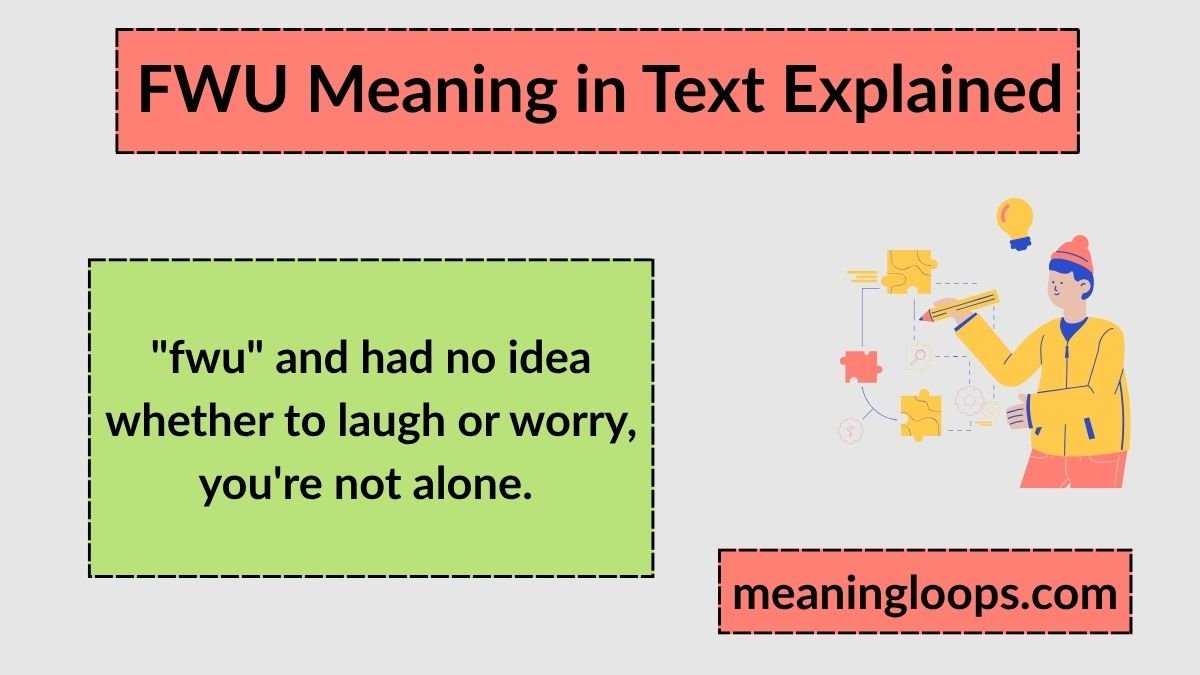 Menu Text Examples FWU Meaning in Text Explained: Full Guide, Uses, Examples