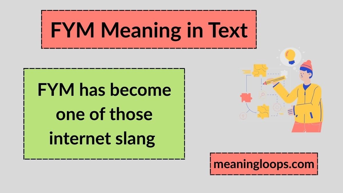 FYM Meaning in Text: What It Really Means, How People Use It, and When to Reply