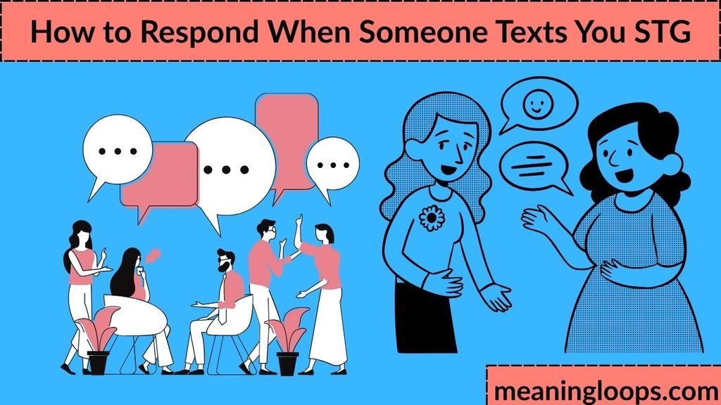 How to Respond When Someone Texts You STG