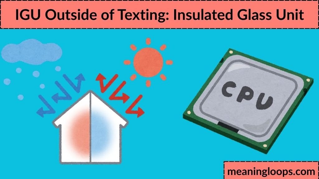 IGU Outside of Texting: Insulated Glass Unit