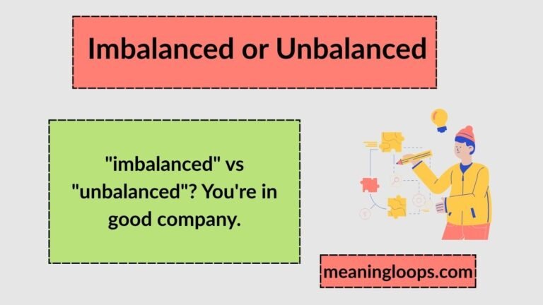 Imbalanced or Unbalanced? The Real Difference, Explained Simply
