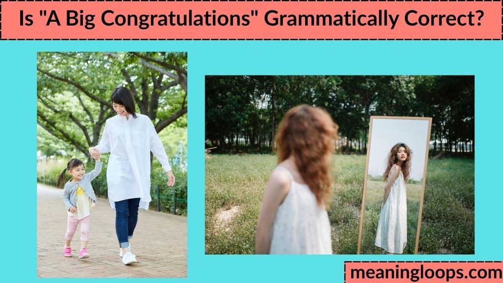 Is "A Big Congratulations" Grammatically Correct?
