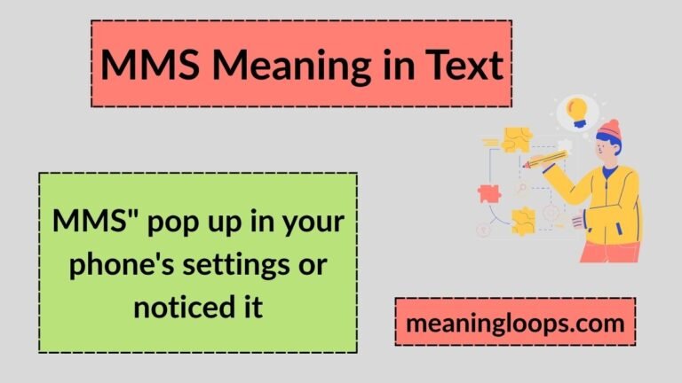 MMS Meaning in Text: Definition, Examples, and How People Use It Online
