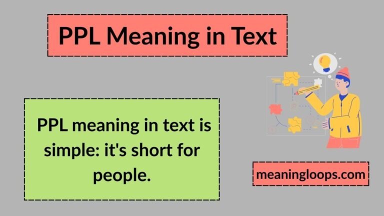 PPL Meaning in Text: What It Means and When to Use It