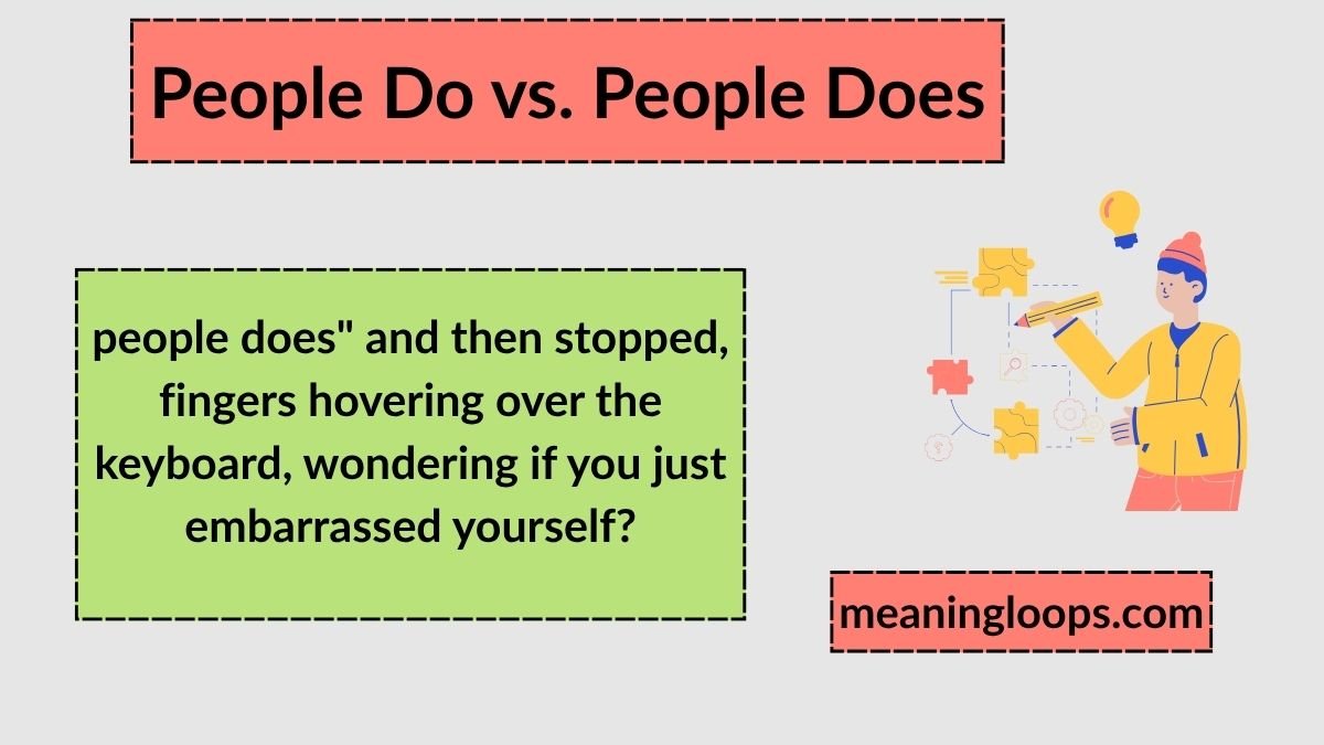 People Do vs. People Does: Which One Is Correct?