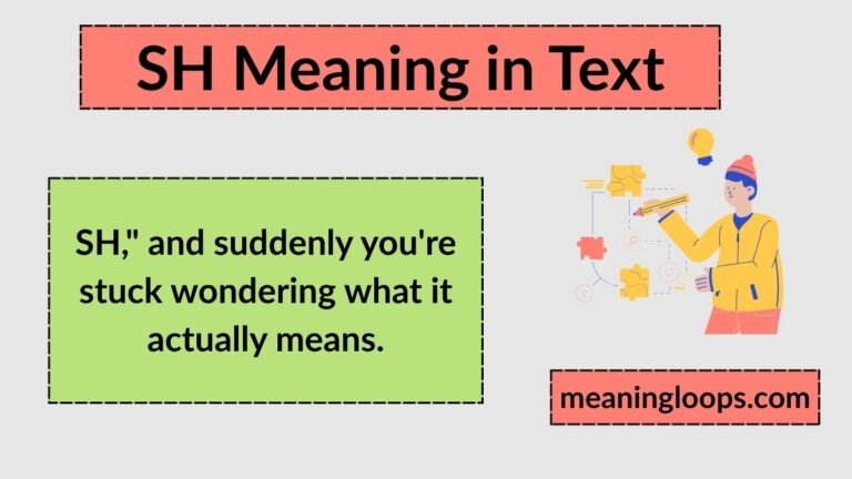 SH Meaning in Text: The Real Story Behind Snapchat, TikTok, and Chat Slang