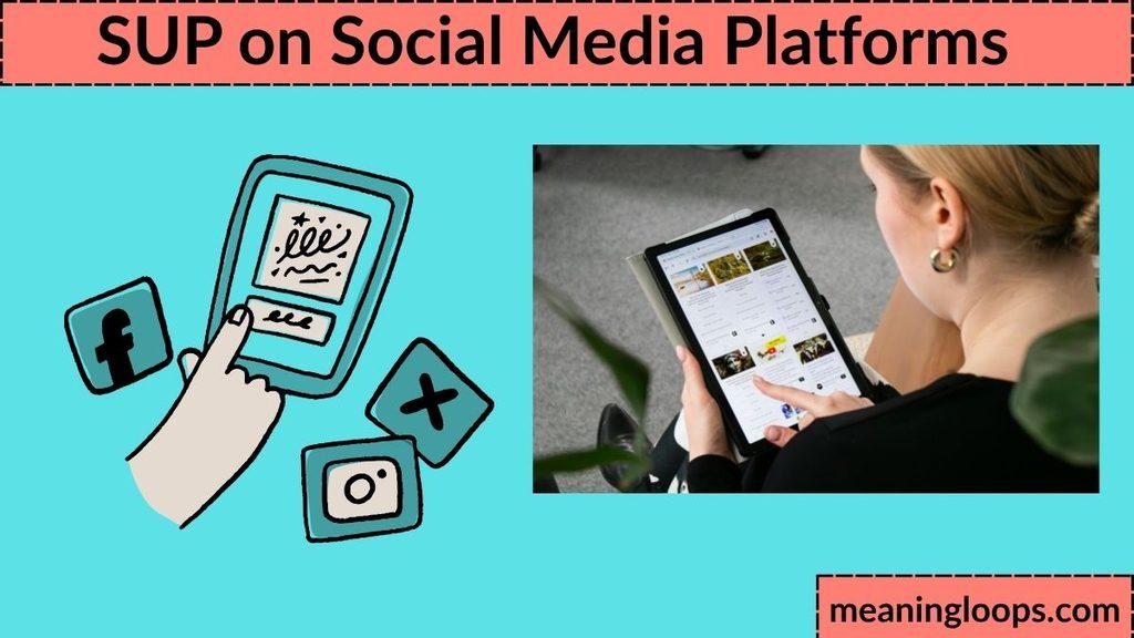 SUP on Social Media Platforms