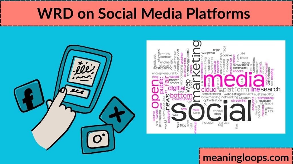 WRD on Social Media Platforms