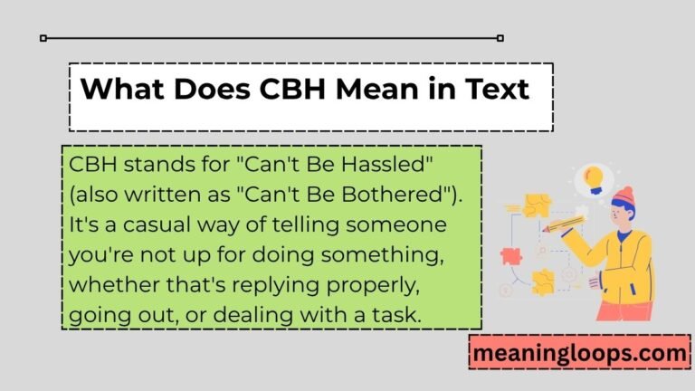 What Does CBH Mean in Text