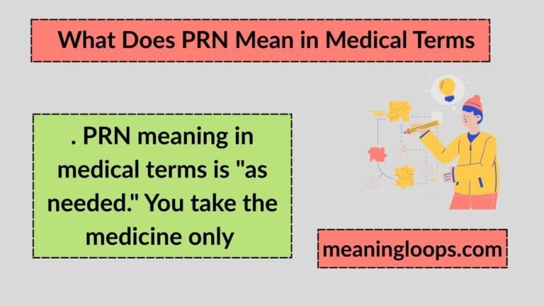 What Does PRN Mean in Medical Terms?
