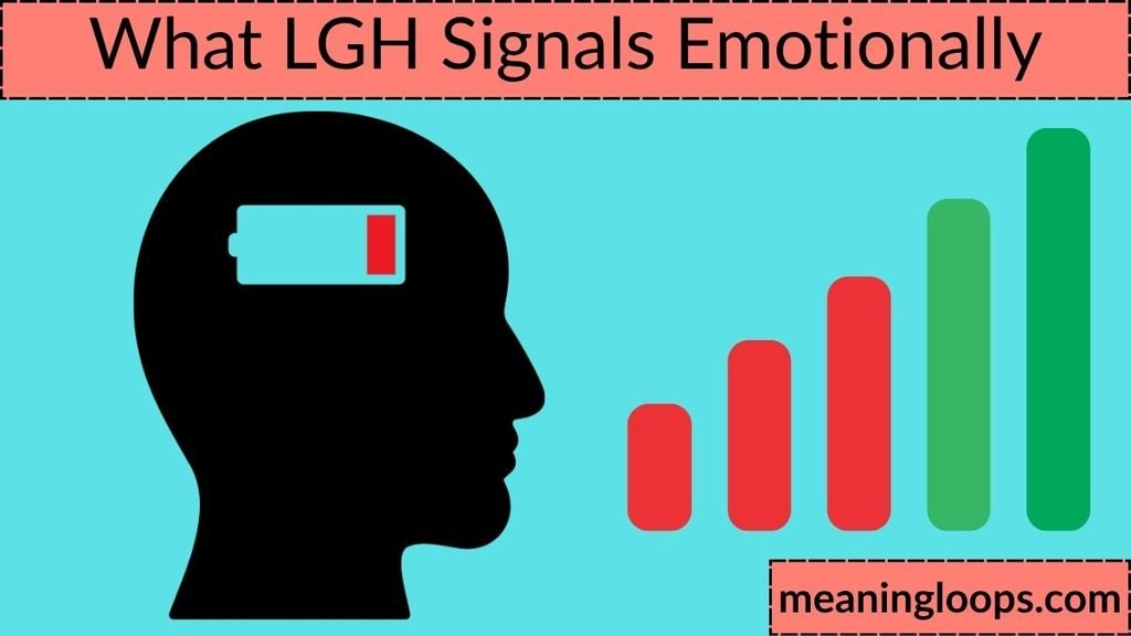 What LGH Signals Emotionally