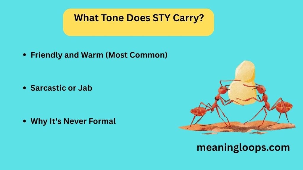 What Tone Does STY Carry?