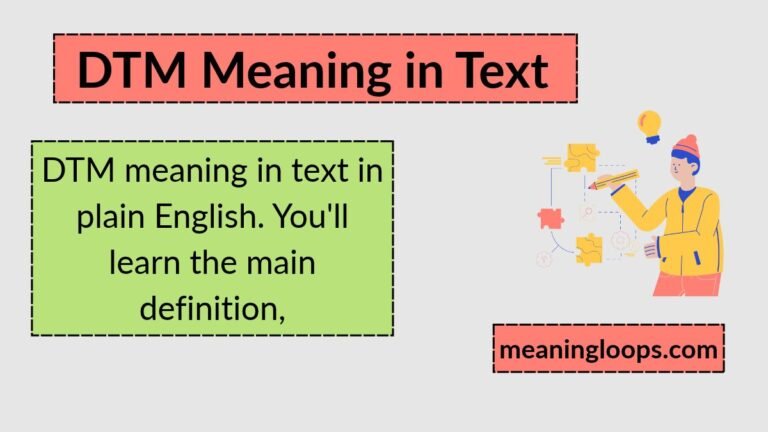 DTM Meaning in Text: What It Really Means and How to Use It