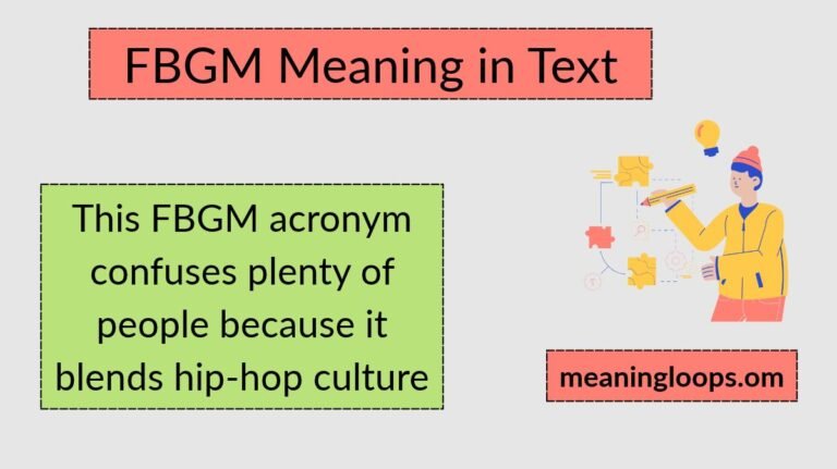 FBGM Meaning in Text: What It Stands For, Where It Came From & How People Use It